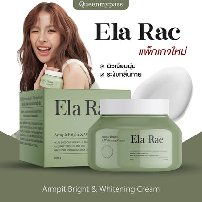 Ela Rae Armpit White &amp; Bright Cream อีล่า แรร์ อามพิทไวท์ลิสต์ ไบร์ทครีม 100g ครีมทารักแร้